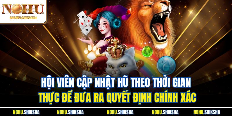 Nổ Hũ Có Thật Không? Khám Phá Chi Tiết Để Đảm Bảo An Toàn 3 Hội viên cập nhật hũ theo thời gian thực để đưa ra quyết định chính xác